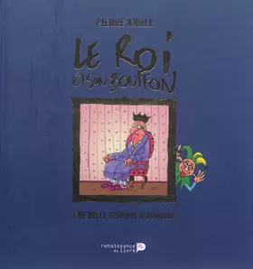 Couverture du produit · Le roi et son bouffon: Une belle histoire d'humour