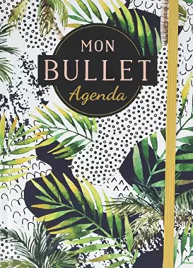 Couverture du produit · Mon bullet Agenda (leaves)
