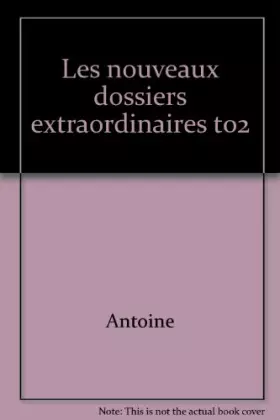 Couverture du produit · Les Nouveaux dossiers extraordinaires
