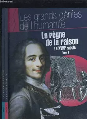 Couverture du produit · Le règne de la raison le xviiie siècle Tome 1