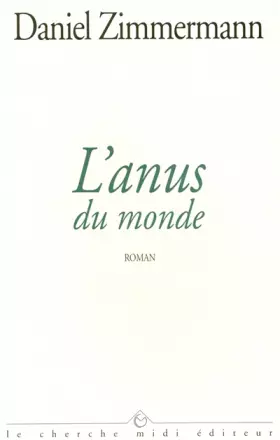 Couverture du produit · L'anus du monde