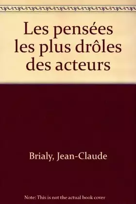 Couverture du produit · Les pensées les plus drôles des acteurs