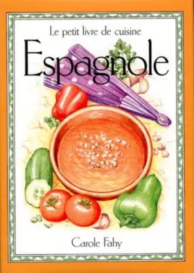 Couverture du produit · LE PETIT LIVRE DE CUISINE ESPAGNOLE
