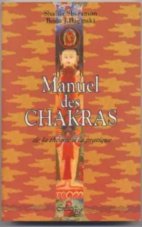 Couverture du produit · Manuel des chakras : De la théorie à la pratique