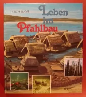 Couverture du produit · Leben im Pfahlbau