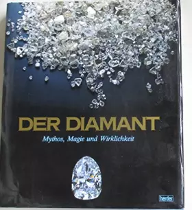 Couverture du produit · Der Diamant. Mythos, Magie und Wirklichkeit
