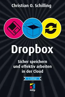 Couverture du produit · Dropbox: Sicher speichern und effektiv arbeiten in der Cloud (mitp/Die kleinen Schwarzen)