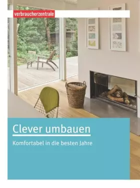 Couverture du produit · Clever umbauen: Komfortabel in die besten Jahre