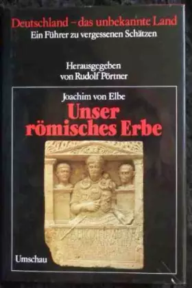Couverture du produit · Unser römisches Erbe.