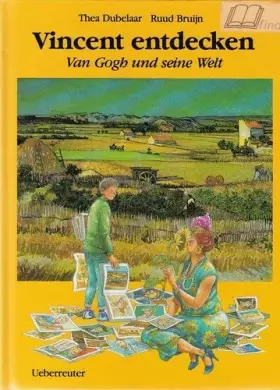 Couverture du produit · Vincent entdecken: Van Gogh und seine Welt