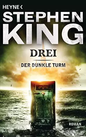 Couverture du produit · Drei: Roman (Der Dunkle Turm, Band 2)