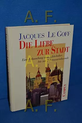 Couverture du produit · Die Liebe zur Stadt: Eine Erkundung vom Mittelalter bis zur Jahrtausendwende