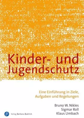 Couverture du produit · Kinder- und Jugendschutz: Eine Einführung in Ziele, Aufgaben und Regelungen