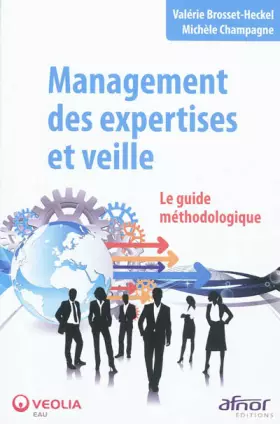 Couverture du produit · Management des expertises et veille: Le guide méthodologique.