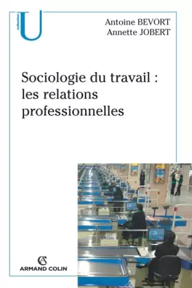 Couverture du produit · Sociologie du travail : les relations professionnelles