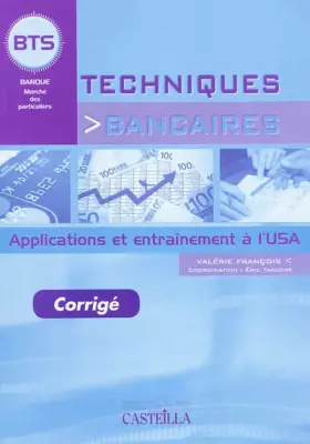 Couverture du produit · Techniques bancaires BTS : Applications et entraînement à l'U5A Corrigé