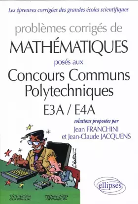 Couverture du produit · Problèmes de mathématiques posés aux concours CCP, E3A-E4A : toutes les filières, 2007-2009