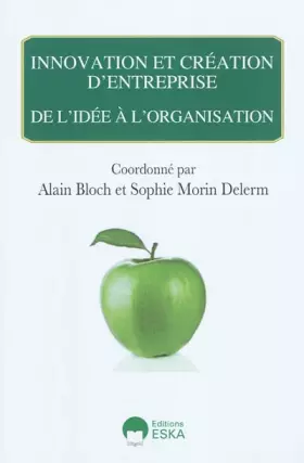 Couverture du produit · INNOVATION ET CREATION D'ENTREPRISE. DE L'IDEE A L'ORGANISATION
