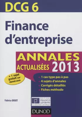 Couverture du produit · DCG 6 - Finance d'entreprise - Annales actualisées 2013