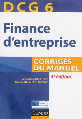 Couverture du produit · DCG 6 - Finance d'entreprise - 4e édition - Corrigés du manuel