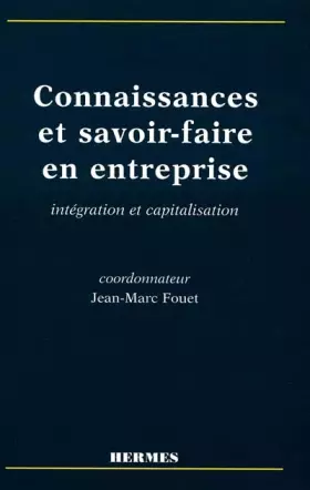 Couverture du produit · Connaissances et savoir-faire en entreprise. Intégration et capitalisation