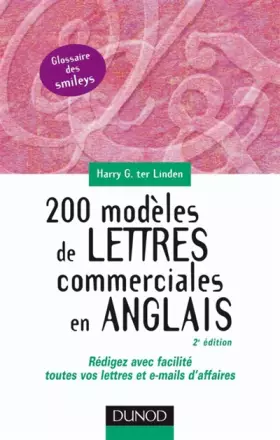 Couverture du produit · 200 modèles de lettres commerciales en anglais : Rédigez avec facilité toutes vos lettres et e-mails d'affaires