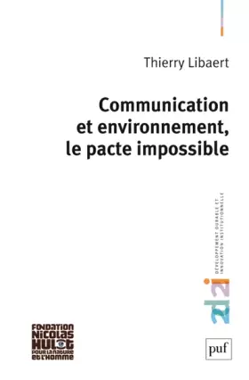 Couverture du produit · Communication et environnement, le pacte impossible