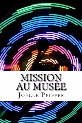 Couverture du produit · Mission au Musée (French Edition)