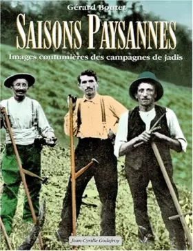 Couverture du produit · Saisons paysannes : Images coutumières des campagnes de jadis