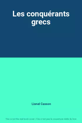 Couverture du produit · Les conquérants grecs