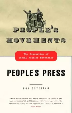 Couverture du produit · People's Movements, People's Press: The Journalism of Social Justice Movements