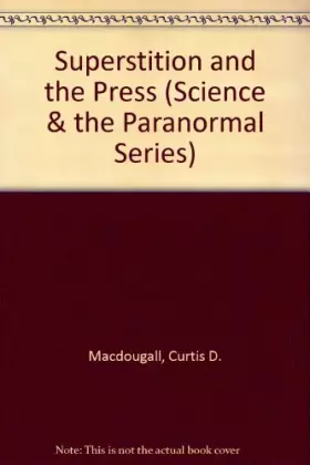 Couverture du produit · Superstition and the Press