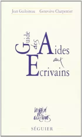 Couverture du produit · Le guide des aides aux écrivains