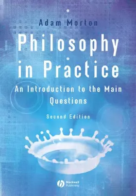 Couverture du produit · Philosophy in Practice: An Introduction to the Main Questions