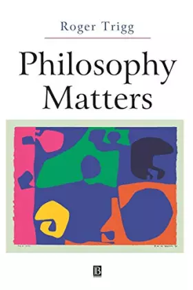Couverture du produit · Philosophy Matters: An Introduction to Philosophy