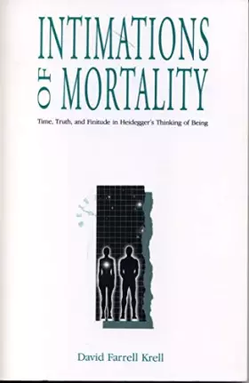 Couverture du produit · Intimations of Mortality: Time, Truth, and Finitude in Heidegger's Thinking of Being