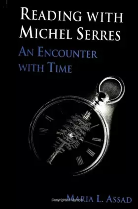 Couverture du produit · Reading with Michel Serres: An Encounter with Time (Margins of Literature (Dis))