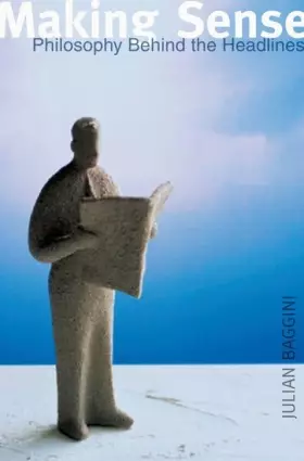 Couverture du produit · Making Sense: Philosophy behind the Headlines