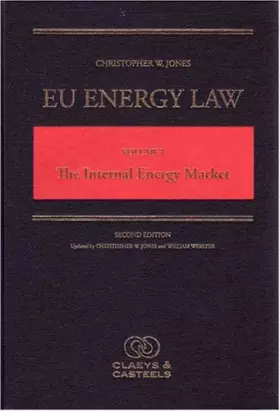 Couverture du produit · EU Energy Law: Volume I, The Internal Energy Market - second edition