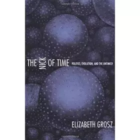 Couverture du produit · The Nick of Time: Politics, Evolution, and the Untimely