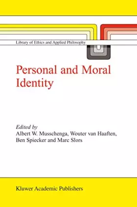 Couverture du produit · Personal and Moral Identity (Library of Ethics and Applied Philosophy, 11)