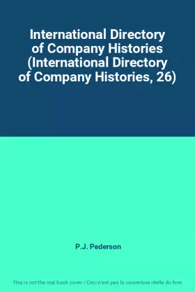 Couverture du produit · International Directory of Company Histories (International Directory of Company Histories, 26)