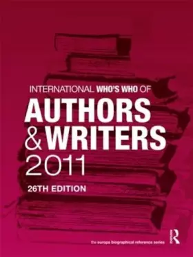 Couverture du produit · International Who's Who of Authors and Writers 2011