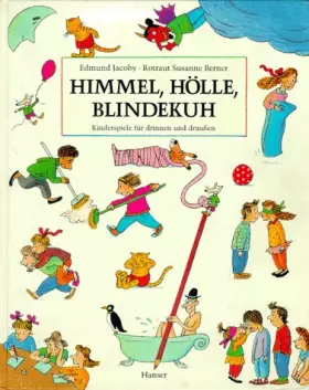 Couverture du produit · Himmel, Hölle, Blindekuh: Kinderspiele für drinnen und draußen