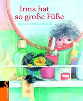 Couverture du produit · Irma hat so große Füße (Sauerländer Bilderbuch)