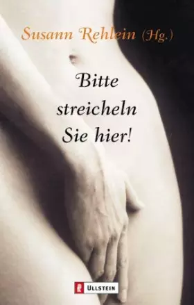 Couverture du produit · Bitte streicheln Sie hier!: Erzählungen
