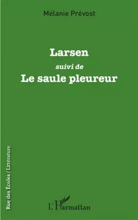 Couverture du produit · Larsen: suivi de Le saule pleureur
