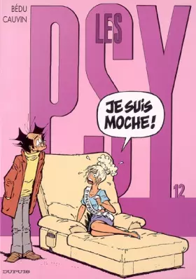 Couverture du produit · Les Psy - tome 12 - Je suis moche !