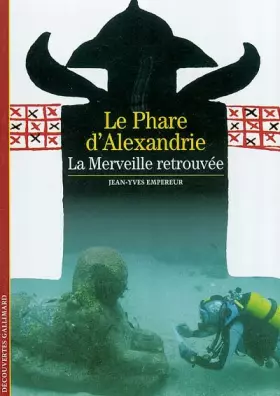 Couverture du produit · Le phare d'Alexandrie : La merveille retrouvée