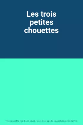 Couverture du produit · Les trois petites chouettes